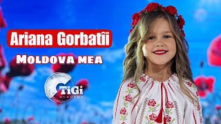 Ariana Gorbatîi TiGi Academy  Moldova mea [upl. by Kerby]