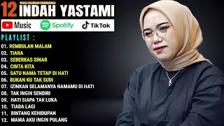 INDAH YASTAMI FULL ALBUM  REMBULAN MALAM  TIARA  COVER AKUSTIK TERBAIK 2024 [upl. by Arema]