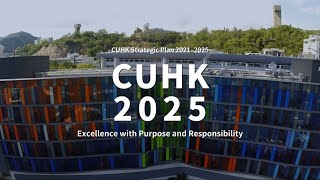 CUHK Strategic Plan 20212025 CUHK 2025 English version 香港中文大學策略計劃 2021–2025（《中大2025》）（英語版） [upl. by Marih]