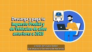 Descarga y paga tu impuesto Predial y de Vehículos de años anteriores a 2023 [upl. by Dylan940]