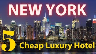 Best Chep Luxury Hotel New York 2024  Best 5 cheap Hotel NewYork city  Luxury Hotel NYC [upl. by Lesiram]