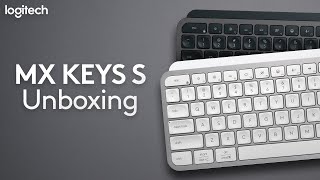 Logitech MX Keys S Unboxing [upl. by Hatti973]