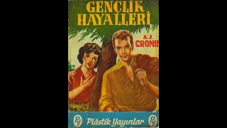 Radyo Tiyatrosu  Gençlik Hayalleri A J Cronin Ecder Akışık 70s [upl. by Roots]