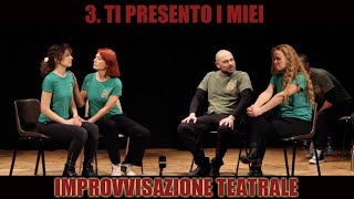 3 Ti presento i miei Buzz Verdi  Improvvisazione teatrale 2022 [upl. by Ereveniug524]