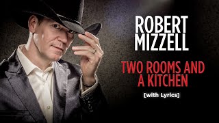 Two Rooms And A Kitchen  Robert Mizzell with Lyrics [upl. by Leonteen]