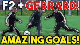 Steven GERRARD  F2Freestylers EPIC Shooting Session  AMAZING GOALS  Billy Wingrove amp Jeremy Lynch [upl. by Patt]