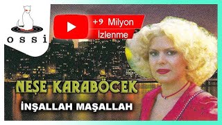 Neşe Karaböcek  İnşallah Maşallah [upl. by Atteval]