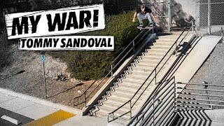 My War Tommy Sandoval [upl. by Ytsirt155]