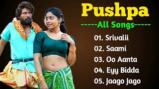 Pushpa Movie Song  Pushpa Movie All Song  Pushpa Movie songs all hindi [upl. by Aro]