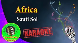 Karaoke Africa Sauti Sol Karaoke Now [upl. by Swanson698]