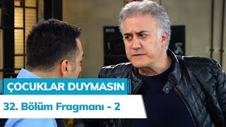 Çocuklar Duymasın 32 Bölüm Fragmanı  2 [upl. by Buehler]