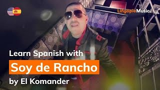 El Komander  Soy De Rancho Lyrics  Letra English amp Spanish [upl. by Margetts]