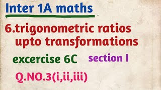 Inter 1A maths6trigonometric ratios upto transformationsexcercise 6Csection IQNO3iiiiii [upl. by Nordin]