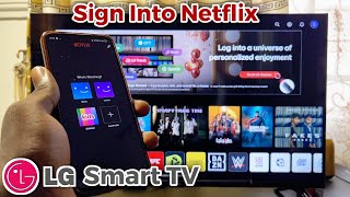 LG Smart TV How to Sign Into Netflix Using Phone [upl. by Enner]