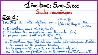 1ère bac Sex et Sm  les suites numériques  Exercice 1 de synthèse تمرين شامل [upl. by Ledairam]