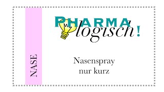 Pharmalogisch erklärt Nasenspray nur kurz [upl. by Lavery982]