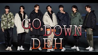 BTS FMV  Go Down Deh [upl. by Margherita615]