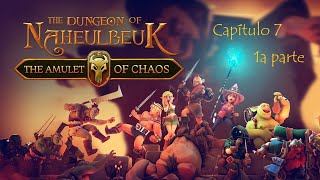 Dungeon of Naheulbeuk the Amulet of Chaos Gameplay Capítulo 7 Primera parte [upl. by Malha666]