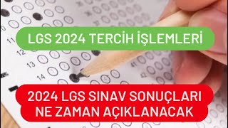 2024 LGS Sınav Sonuçları Ne Zaman Açıklanacak LGS Tercih İşlemleri [upl. by Eenerb]