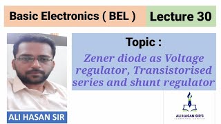 Zener diode as voltage regulator Transistorized series amp shunt regulator circuit  BEL Lecture 30 [upl. by Carlina]