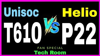 Unisoc T610 Vs Helio P22  Which is Better🤔  Mediatek Helio P22 Vs Unisoc t610 [upl. by Buyse171]