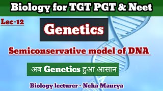 semiconservative model of DNA Experiment for TGT PGT । class 12th amp BSc Replication of DNA [upl. by Nanis]