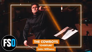 FSO  The Cowboys  Overture John Williams [upl. by Tereb]