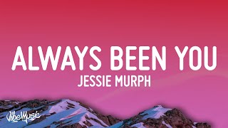 Jessie Murph  Always Been You Lyrics quotcause in my head Its always been youquot [upl. by Ferd]