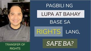 TRANSFER OR ASSIGNMENT OF RIGHTS  THE RISKS OF BUYING AN UNTITLED LAND BUT BASED ON RIGHTS ONLY [upl. by Asenad]