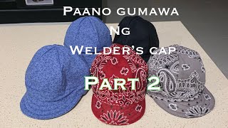 PAANO MAGTAHI NG WELDERS CAP PART 2 [upl. by Bronez317]