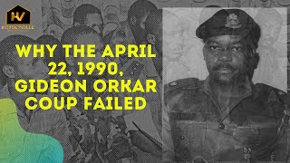 Why the April 22 1990 Gideon Orkar Coup Failed [upl. by Noizneb867]