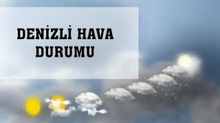 Denizli Hava Durumu [upl. by Adnolohs]