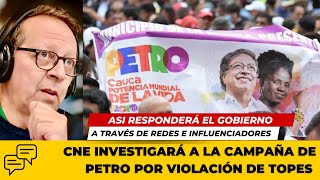 CNE investigará a la campaña de Gustavo Petro por violación de topes de financiación [upl. by Sedda605]