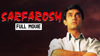 SARFAROSH Full Movie  Aamir Khan amp Naseeruddin Shah Superhit Hindi Movie  Superhit Hindi Movie [upl. by Takeshi]