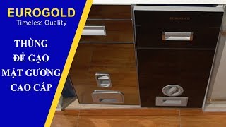 THÙNG ĐỂ GẠO MẶT GƯƠNG CAO CẤP  Phụ kiện tủ bếp Eurogold  Eurogoldcomvn [upl. by Attiuqihc199]