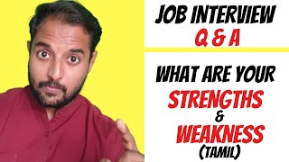 WHAT ARE YOUR STRENGTHS amp WEAKNESS JOB INTERVIEW Q amp A TAMIL [upl. by Dee]