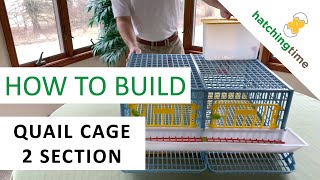 Quail Cage  2 Section Assembly Instructions  Hatching Time Cimuka [upl. by Mick446]