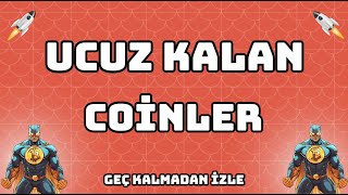 Alım için uygun coinler  Ucuz Kalan Coinler  Yakında artması muhtemel [upl. by Eniaj]