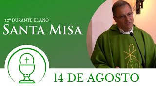 Santa Misa  domingo 14 de Agosto 2022 [upl. by Elhsa]