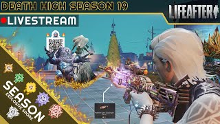 LIFEAFTER LIVESTREAM DEATH HIGH S19  INILAH ITULAH HEHE JOIN MEMBERSHIP PUSH EMOTEEE🗿🔥🗿🔥🗿 🔥 [upl. by Enelime176]