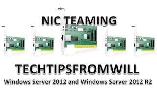 NIC Teaming in Windows Server 2012 and Windows Server 2012 R2 [upl. by Belia716]