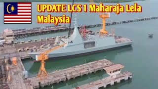 UPDATE LCS 1 MALAYSIA Maharaja Lela Dicadang Dipasang NSM AntiKapal Perang [upl. by Esmond]