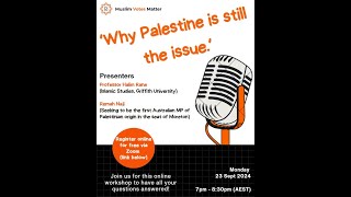 WEBINAR Why Palestine is still the issue [upl. by Tandie]