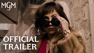 HOUSE OF GUCCI  Official Trailer  MGM Studios [upl. by Edie548]