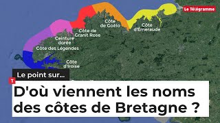 Bretagne Doù viennent les noms des côtes [upl. by Llednew]