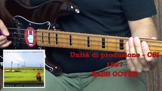 Unità di produzione  CSI Consorzio Suonatori Indipendenti bass line cover [upl. by Adlin333]