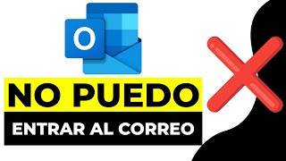 Solucion no Puedo Entrar a mi Correo Outlook 2024  no Puedo Entrar en Cuenta Outlook [upl. by Anorahs558]