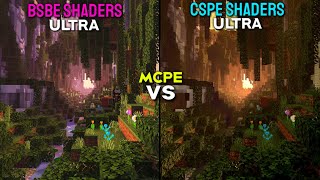 BSBE vs CSPE  SHADERS Minecraft PE 118 Ultra Realisitc [upl. by Uaeb601]