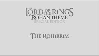 The Lord Of The Rings Rohan Theme Special Edition part 2 [upl. by Crawley]