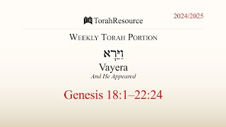 The Weekly Torah Portion  Vayera  And He Appeared [upl. by Snevets291]